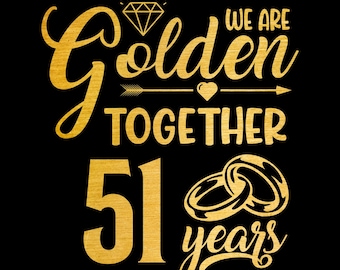 ゴールデン・トゥゲザー51周年SVG、51周年記念SVG、結婚51周年記念ギフト、昇華PNG、クリカット、カッティング