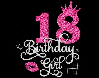 18 歳の誕生日の女の子 SVG、18 歳の誕生日の女の子 SVG、18 歳の誕生日のチーム SVG、18 歳の誕生日の SVG、Dxf、PNG、Cricut シルエット カット ファイル