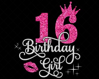 16 歳の誕生日の女の子 SVG、16 歳の誕生日の女の子 SVG、16 歳の誕生日のチーム SVG、16 歳の誕生日の SVG、Dxf、PNG、Cricut シルエット カット ファイル