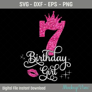 7th Birthday Girl SVG, 7 Year Old Birthday Girl Svg, 7th Birthday Squad Svg, Seventh Birthday Svg, Glitter PNG, Cricut Silhouette Cut Files
