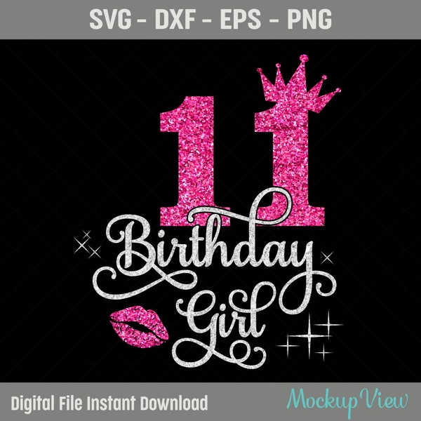 11th Birthday Girl SVG, 11 Year Old Birthday Girl Svg, 11th Birthday Squad Svg, Eleventh Birthday Svg, Dxf, PNG, Cricut Silhouette Cut Files