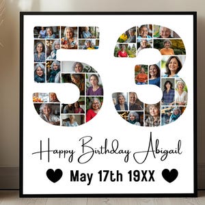 May include: A white photo collage with a black frame. The numbers 53 are made of smaller photos of people. The text "Happy Birthday Abigail" and "May 17th 19XX" are below the numbers.