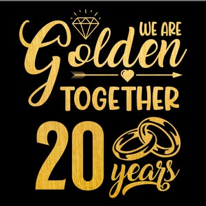 Golden Together 20 anos SVG, 20 anos de aniversário Svg, Casado há 20 anos 20º aniversário de casamento presente, Sublimação PNG, Cricut, Corte