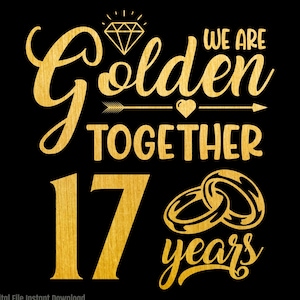 17 años juntos SVG, 17 aniversario SVG, casados hace 17 años, regalo del 17.° aniversario de bodas, sublimación PNG, Cricut, corte
