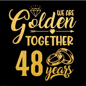 Golden Together 48 Years SVG, 48 Year Anniversary Svg, Casados hace 48 años Regalo de 48 aniversario de bodas, Sublimación PNG, Cricut, Corte