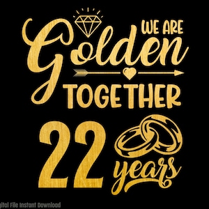 22 años juntos SVG, 22 aniversario SVG, casados hace 22 años, regalo del 22.º aniversario de bodas, sublimación PNG, Cricut, corte