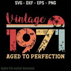 Vintage 1971 åldrad till perfektion SVG, 54-årsdagsdesign, Vintage Retro 54-årsdag Svg, 54 år av att vara fantastisk klippfil, Eps, Dxf