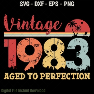 Vintage 1983 Aged To Perfection SVG, 42.Geburtstag Design, Vintage Retro 42.Geburtstag Schneidedatei, Eps, Dxf