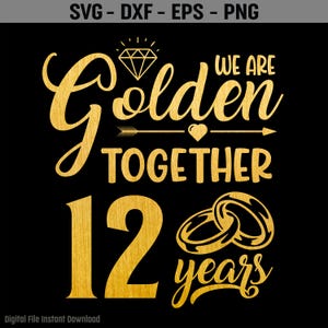 12 años juntos SVG, 12 años de aniversario Svg, casados hace 12 años, regalo del 12.º aniversario de bodas, sublimación PNG, Cricut, corte