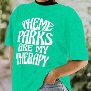 Theme Parks Are My Therapy, Theme Park Shirt, Gift for Theme Park Lovers, Theme Park Geek, Theme Park Gift, Geek Gifts, Geek Shirt