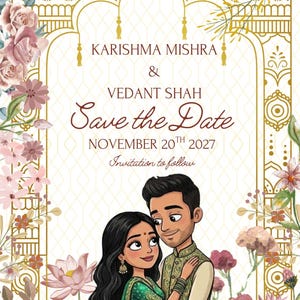 May include: A wedding invitation with a floral design and a couple illustration. The text reads "Karishma Mishra & Vedant Shah Save the Date November 20th 2027". The invitation has a gold border and floral accents.