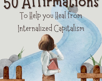 50 afirmaciones para ayudarte a sanar del capitalismo
