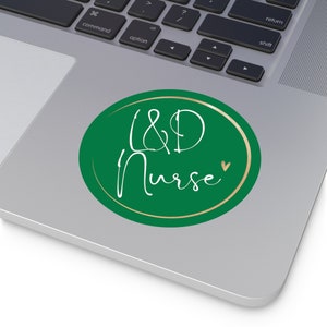 L&D rn Sticker, bottle sticker, nurse sticker, labor and delivery nurse sticker, labor and delivery rn bottle sticker, green
