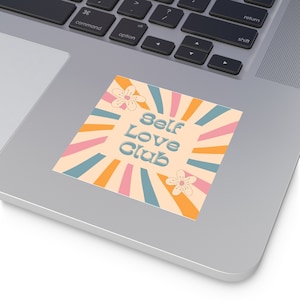 Square Vinyl Stickers, Self Love Sticker, Self Love, Inspirational Sticker, Square Sticker, Hippy Sticker