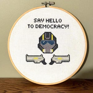 Helldivers 2 Say Hello to Democracy! Cross Stitch Pattern