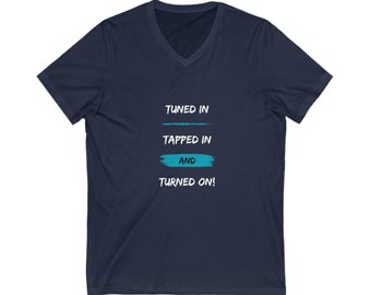 LOA Abraham Hicks Tuned In Ocean Blue Text Quality Unisex Jersey Short Sleeve V-Neck Tee