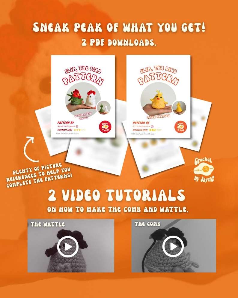 May include: An orange graphic with the text "SNEAK PEAK OF WHAT YOU GET!" and "2 PDF DOWNLOADS." Two crochet bird pattern covers are shown. Below are two video tutorials on how to make the comb and wattle.