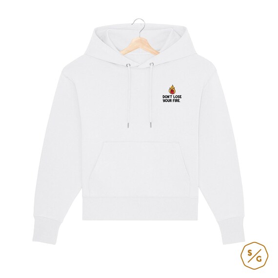 EMBROIDERED HOODIE OVERSIZED Don t Lose Your Fire. Etsy
