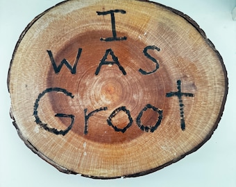 I Was Groot