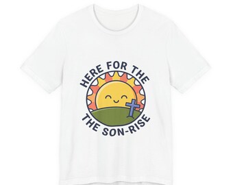 Hier voor de zoon-Stijging T-shirt | Christelijk paasshirt, op geloof gebaseerde humor
