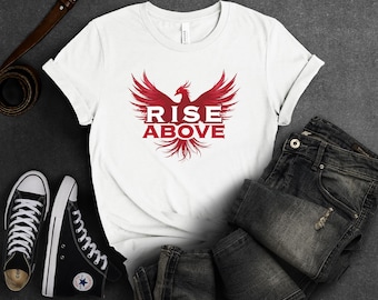 Rise Above Phoenix Graphic Tee | Inspirational Resilience Apparel