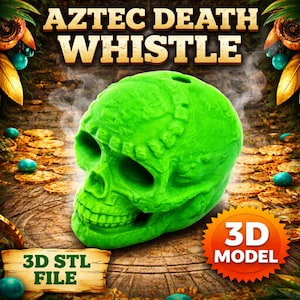 May include: A bright green skull-shaped whistle with the text "AZTEC DEATH WHISTLE" above it. The image also includes the text "3D STL FILE" and "3D MODEL". The whistle is a 3D model.