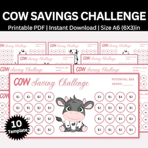 May include: A printable cow savings challenge chart with 10 templates. The chart has a pink background with a cartoon cow illustration. The chart has circles with dollar amounts to track savings. The text "COW Savings Challenge" is at the top of the chart.