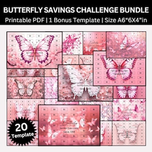 May include: A set of 20 printable butterfly savings challenge templates. Each template features a pink and white butterfly design with a grid of dollar amounts to track savings goals. The text "Butterfly Savings Challenge" and the total savings amount are included on each template.