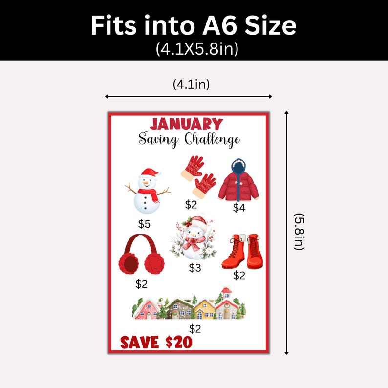 The image is a poster for a "January Saving Challenge" that includes various winter-themed items such as a snowman, gloves, a jacket, a hat, a pair of red boots, and a pair of red earmuffs. The poster is designed to fit into an A6 size, which is approximately 4.1 inches wide and 5.8 inches tall. The poster also includes a savings goal of $20, encouraging participants to save money by purchasing these items.