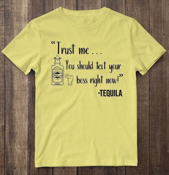 You Can Do It Tequila Shirt | Funny Drinking T-Shirt You Can Do It Tequila Shirt | Funny Drinking T-Shirt