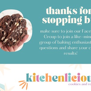 May include: A close-up of a chocolate cookie with white chocolate chips, broken in half to show the inside. The text "thanks for stopping by!" is above the cookie and the text "kitchenlicious cookies and recipes" is below the cookie.