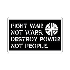 Crass Punk Sticker - Fight War Not Wars