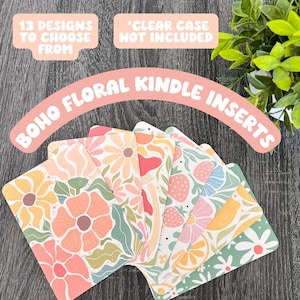 Kindle Insert|Kindler Inserts|Kindle Accessory|Kindle Paperwhite|Kindle Sleeve|Floral Kindle Insert|Kindle Case|Kindle Clear Case|Kindle