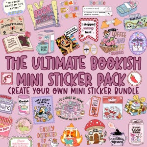 May include: A collection of colorful, illustrated stickers with a pink background. The stickers feature book-related themes, including quotes, book covers, and reading-related imagery. Text includes "The Ultimate Bookish Mini Sticker Pack".
