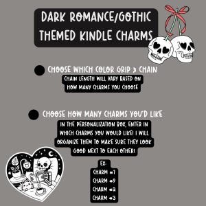 May include: A promotional image for dark romance/gothic themed Kindle charms. The image features text instructions, skull charms, and a heart-shaped sticker with a skeleton reading. Instructions include choosing grip color, chain length, and the number of charms.