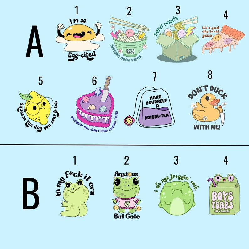 May include: A set of 16 colorful stickers featuring various illustrations and text. The stickers are arranged in two rows of eight, labeled A and B. Some of the illustrations include a fried egg, a bowl of noodles, a pizza slice, a lemon, a cake, a tea bag, a rubber duck, and a frog.