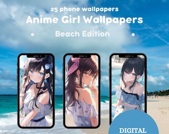 May include: Three phone wallpapers featuring anime girls in beach settings. The girls are wearing summery outfits and have long, flowing hair. The text "Anime Girl Wallpapers" and "Beach Edition" is displayed at the top of the image. The text "Digital Download" is displayed at the bottom of the image.
