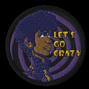May include: Purple and black embroidered patch with a cartoon image of a person with an afro and the text "Let's Go Crazy".