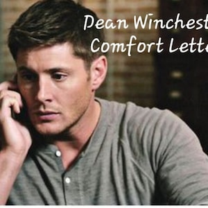 Dean Winchester Comfort Letter