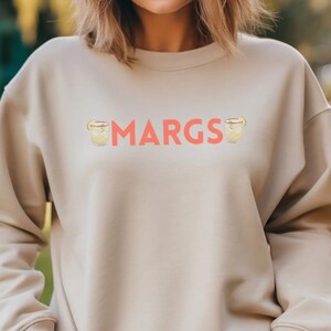 Margarita Sweatshirt | Margs Crewneck Sweatshirt | Margarita Crewneck | Margarita Merch | Tequila Lover Long Sleeve | Margs Sweatshirt