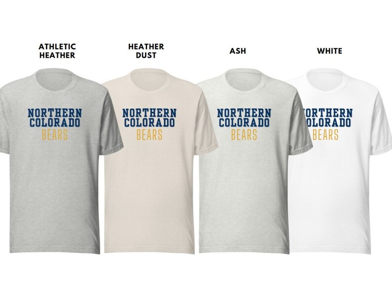 Puede incluir: Cuatro camisetas de diferentes colores: gris deportivo, polvo de brezo, ceniza y blanco. Cada camiseta tiene el texto "NORTHERN COLORADO BEARS" en letras azul marino y doradas.