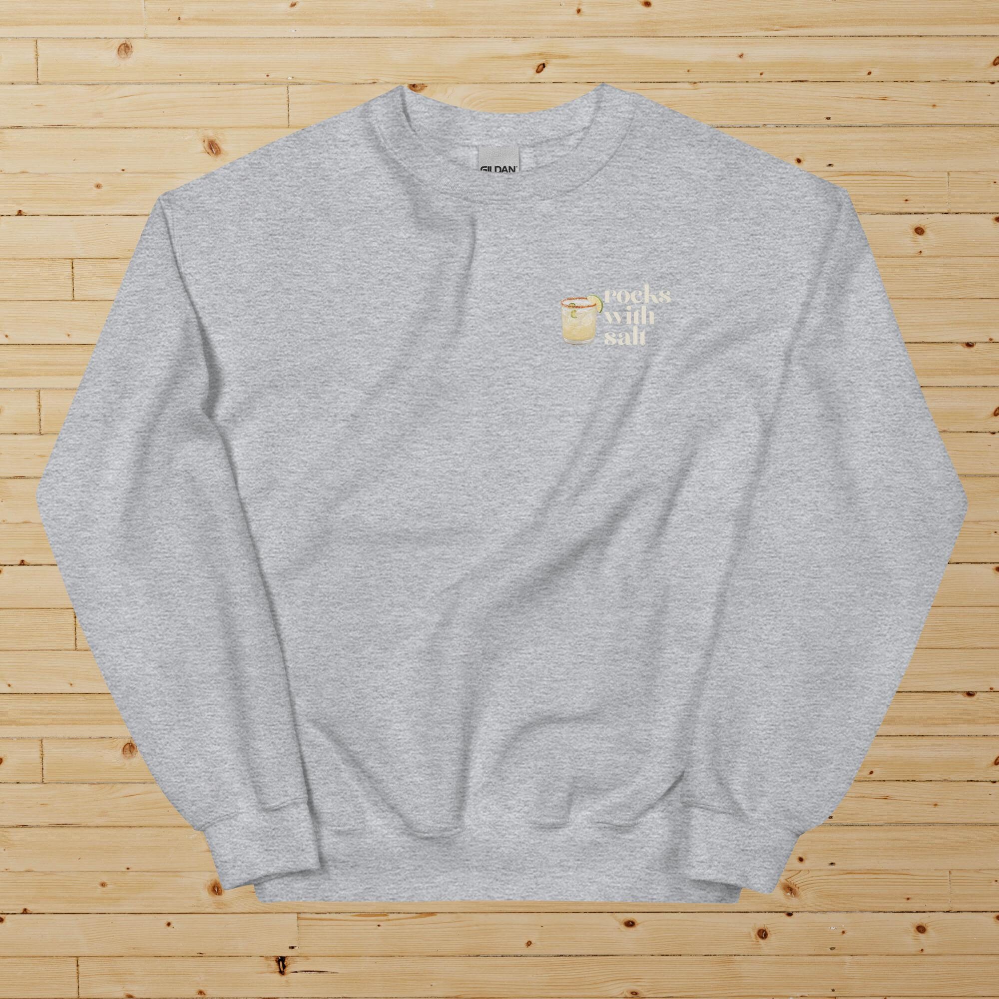 Margarita Sweatshirt on the Rocks With Salt Sweatshirt Margarita