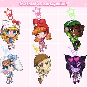 May include: Six 2.5-inch True Friend keychains featuring cartoon characters in various outfits. Each keychain has a star-shaped clasp. The characters have large eyes and are in different colors, including pink, blue, green, and brown.
