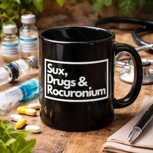 Sux, Drugs and Rocuronium Mug | Anesthesia Large Kubek | Anestezjolog Kubek | Srna Graduation Gift | Anesthesia Coffee Kubek