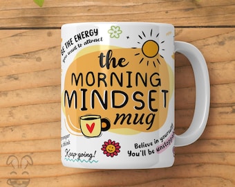 The Morning Mindset Mug | Inspirational Mug | Positivity Gift | Housewarming Gift | Positive Energy | Anxiety Gift | Motivational Mug