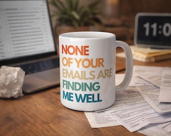 Ninguno de tus correos me llega bien / Taza divertida / Taza de oficina sarcástica / Taza de correo electrónico divertida / Taza de compañero de trabajo divertida / Regalo para el jefe