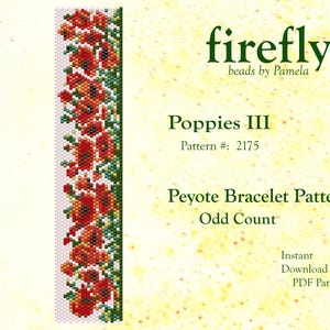 May include: A beading pattern for a peyote stitch bracelet featuring a design of red poppies. The pattern is titled "Poppies III" and is numbered 2175. The pattern is for an odd count bracelet.