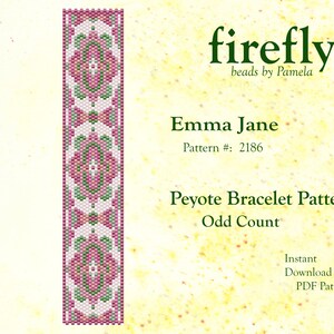 May include: A vertical pattern for a peyote bracelet, featuring a repeating design of pink, green, and white beads. The pattern is labeled "Emma Jane" and "Pattern # 2186". The text "firefly beads by Pamela" is at the top.