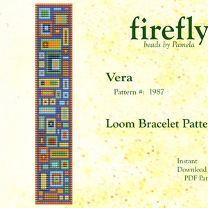 May include: A colorful loom bracelet pattern called "Vera" by Firefly beads by Pamela. The pattern number is 1987. The pattern is for a loom bracelet with a geometric design in shades of blue, orange, yellow, and green.