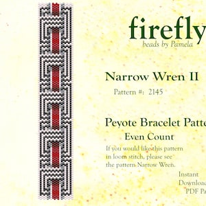 May include: A black and white peyote stitch bracelet pattern with a red stripe down the center. The pattern is called "Narrow Wren II" and is number 2145. The pattern is for an even count peyote bracelet. The text "firefly beads by Pamela" is at the top of the image. The text "Instant Download PDF Pattern" is at the bottom of the image.